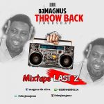 DJ Magnus - Last 2 Mixtape