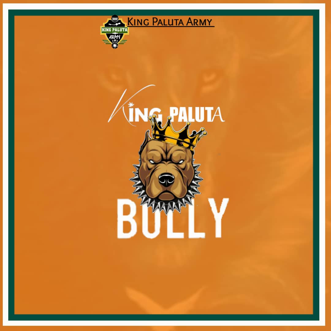 King Paluta - Bully King Paluta - Bully