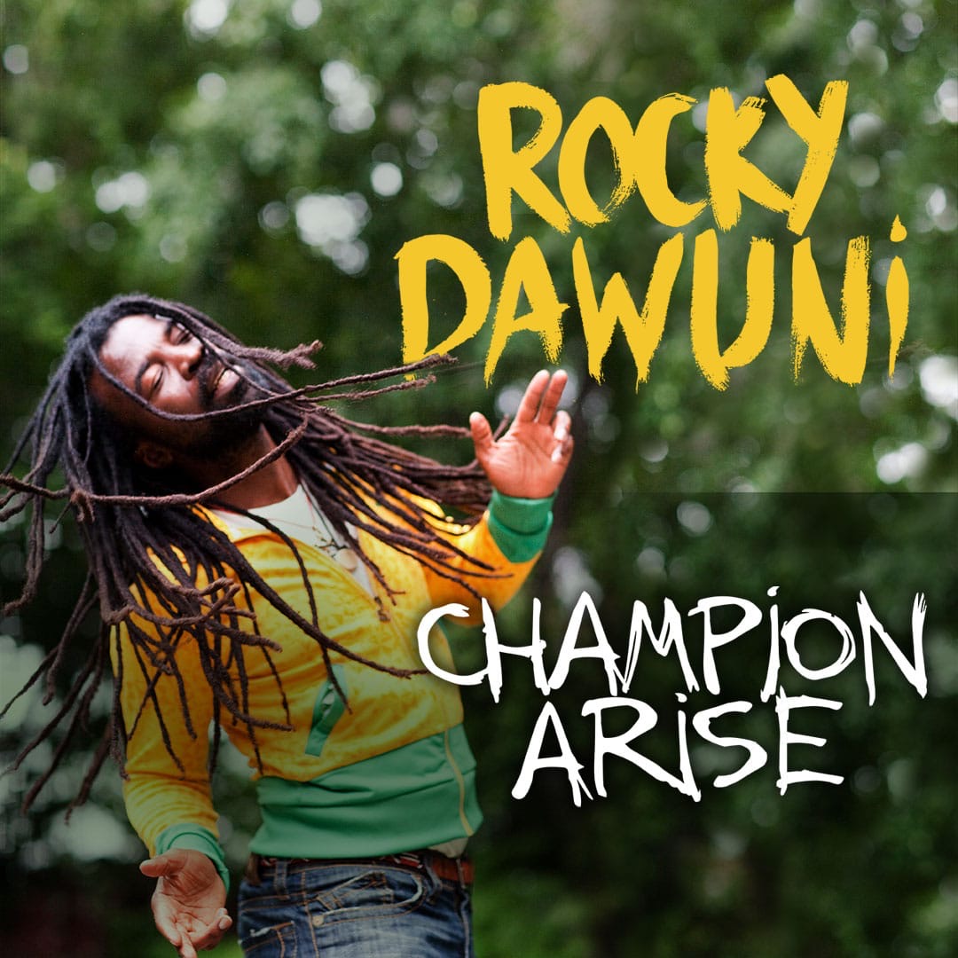 Rocky Dawuni - Champion Arise Rocky Dawuni - Champion Arise
