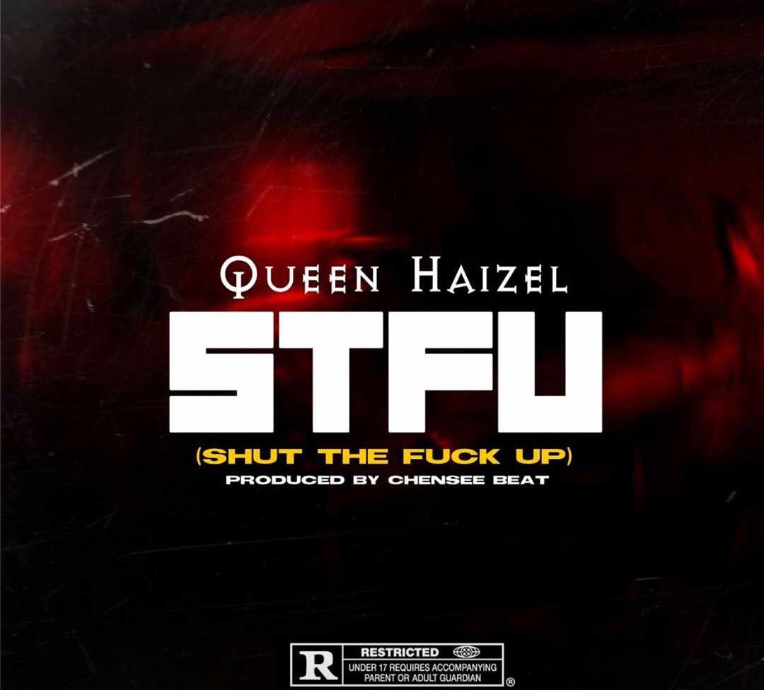 Queen Haizel - STFU (Official Video) Queen Haizel - STFU (Official Video)