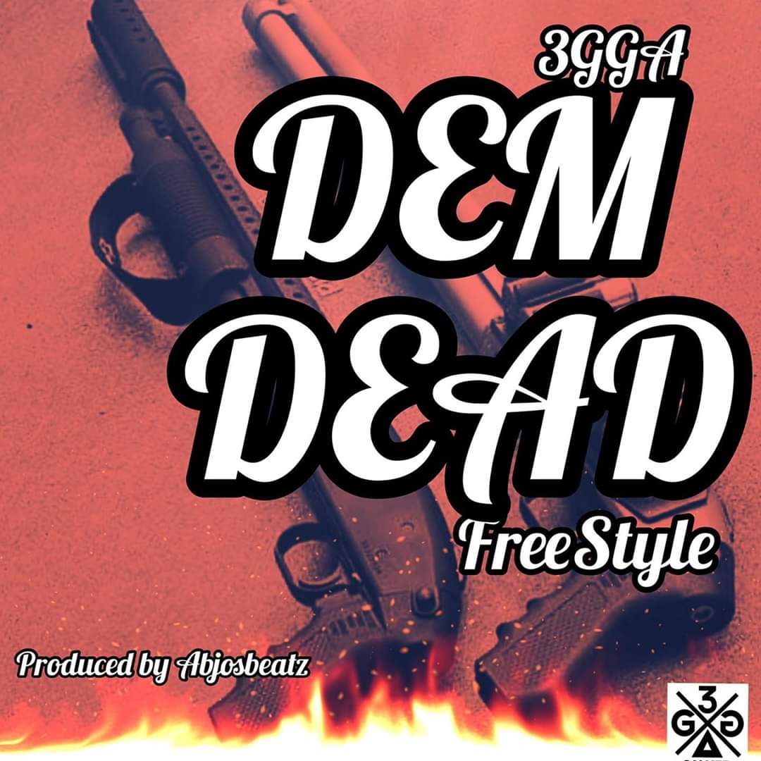 3GGA - Dem Dead 3GGA - Dem Dead