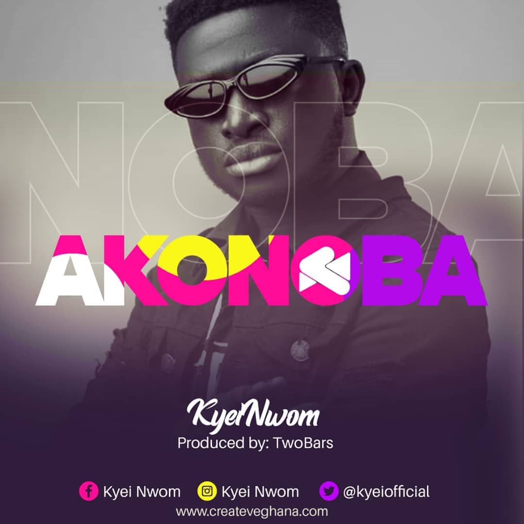 Kyei Nwom - Akonaba