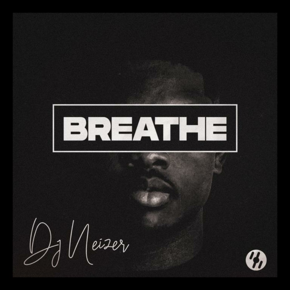 DJ Neizer - Breathe Mixtape DJ Neizer - Breathe (Mixtape)