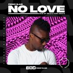 Freddy Blaze No Love