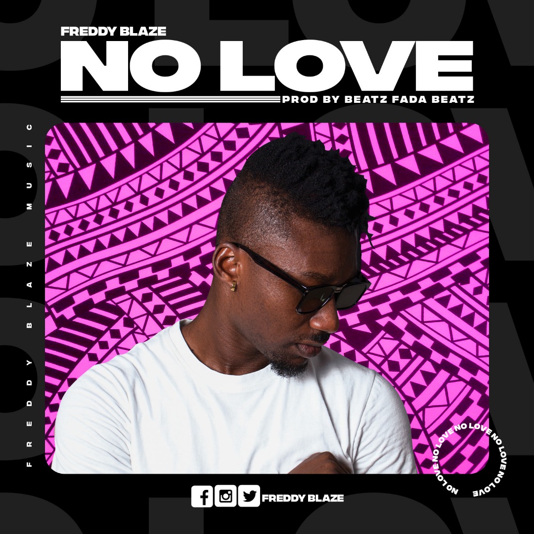 Freddy Blaze - No Love Freddy Blaze - No Love