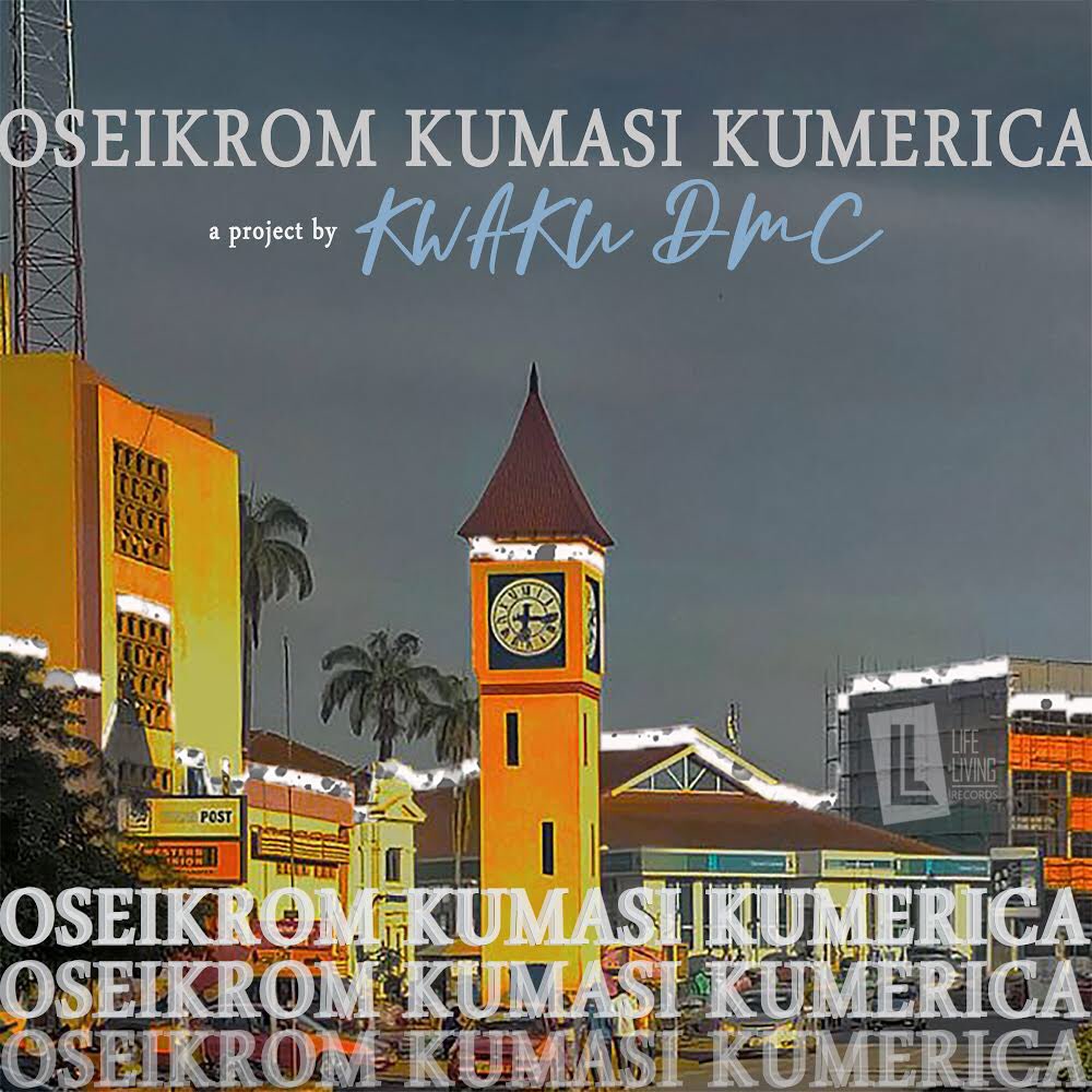 DOWNLOAD Kwaku DMC Oseikrom Kumasi Kumerica (Prod. By Gafacci)