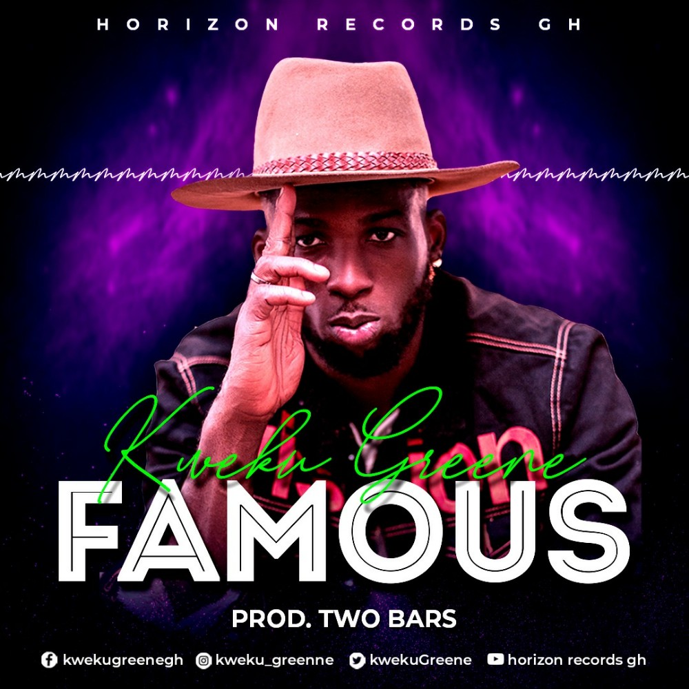 Kweku Greene – Famous Kweku Greene – Famous