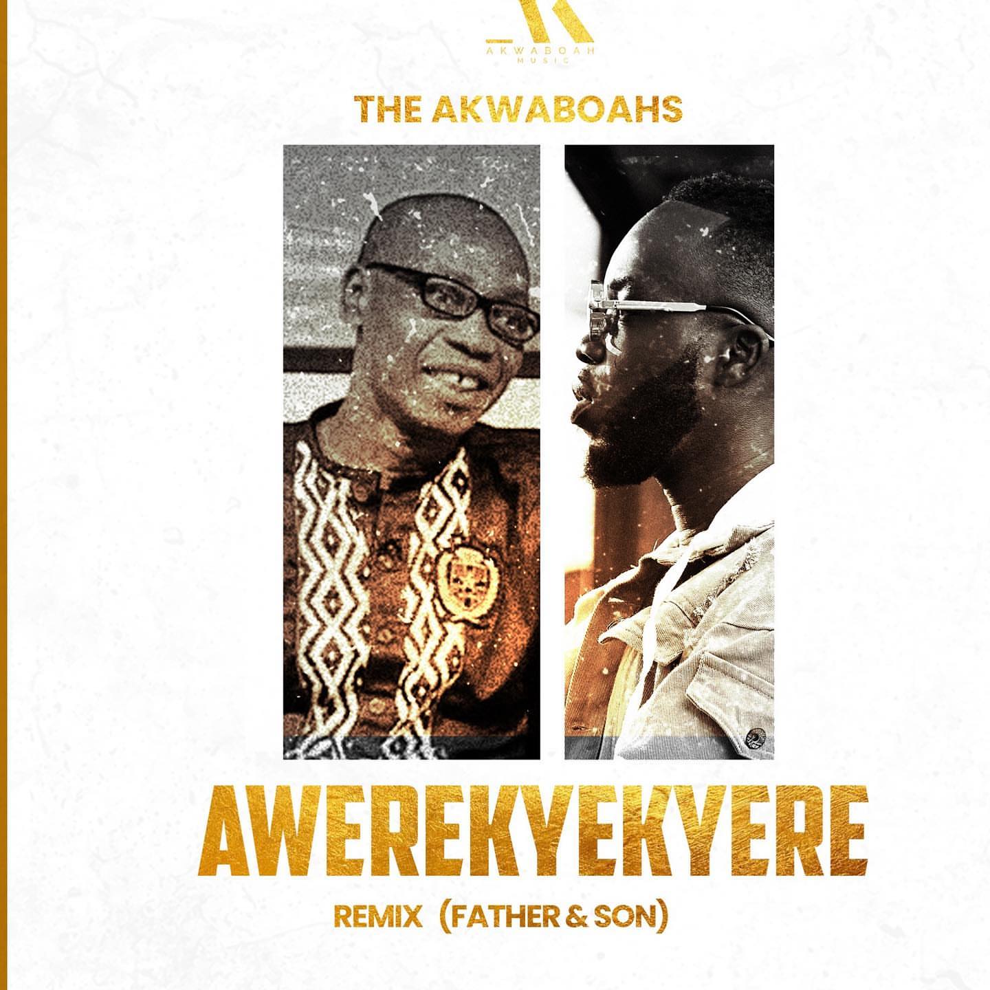 The Akwaboahs - Awerekyekyere (Remix) The Akwaboahs - Awerekyekyere (Remix)