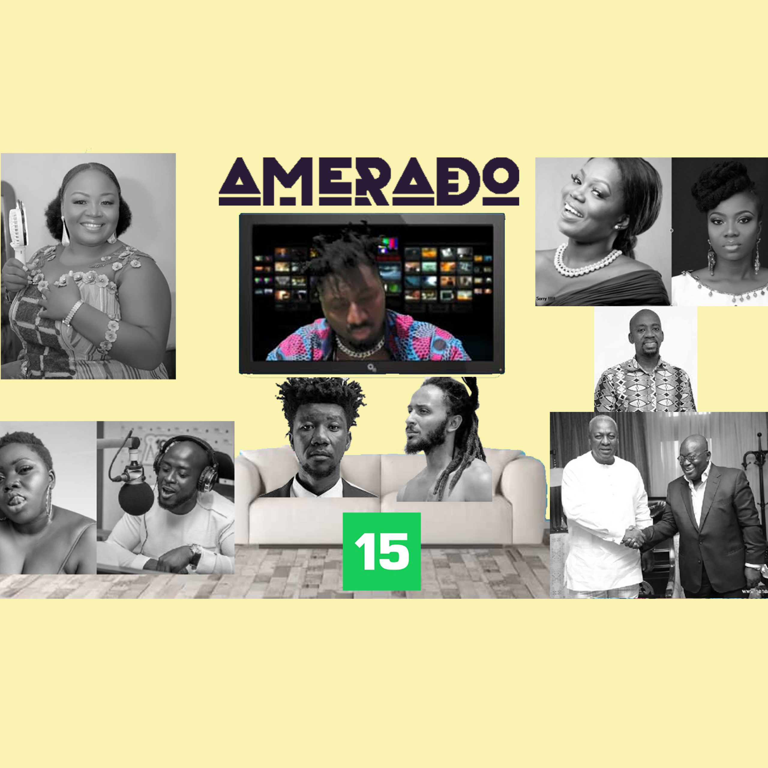 Amerado - Yeete Nsem (Episode 15) Amerado - Yeete Nsem (Episode 15)