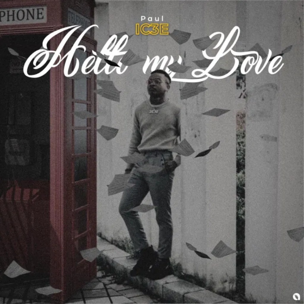 Paul Ic3e - Hello My Love Paul Ic3e - Hello My Love