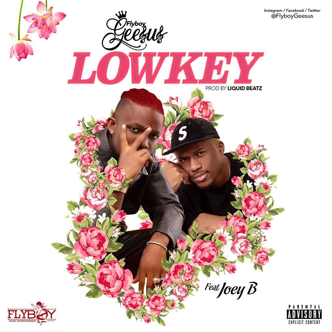 Flyboy Geesus - Lowkey Flyboy Geesus - Lowkey