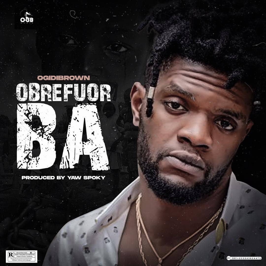 Ogidi Brown - Obrefuor Ba Ogidi Brown - Obrefuor Ba