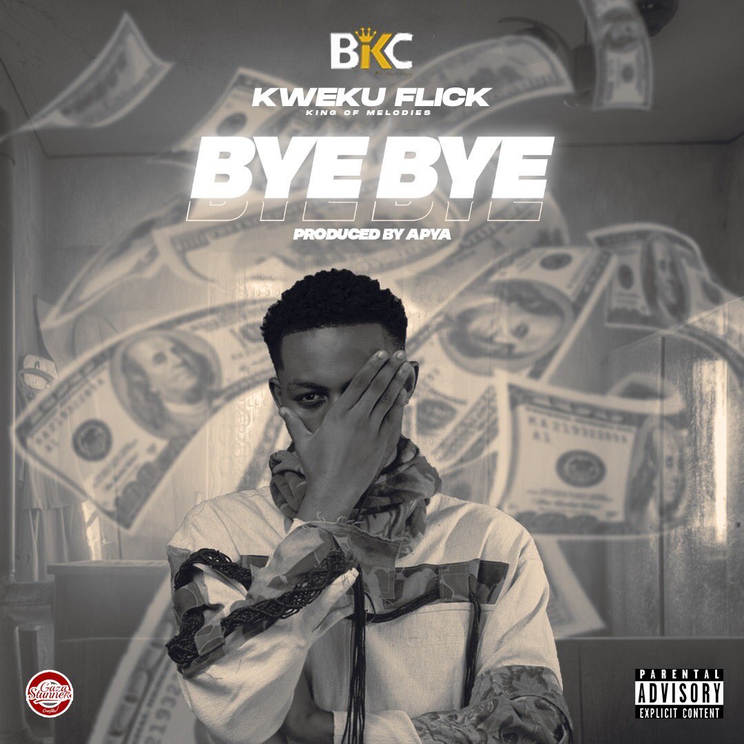 Kweku Flick - Bye Bye Kweku Flick - Bye Bye