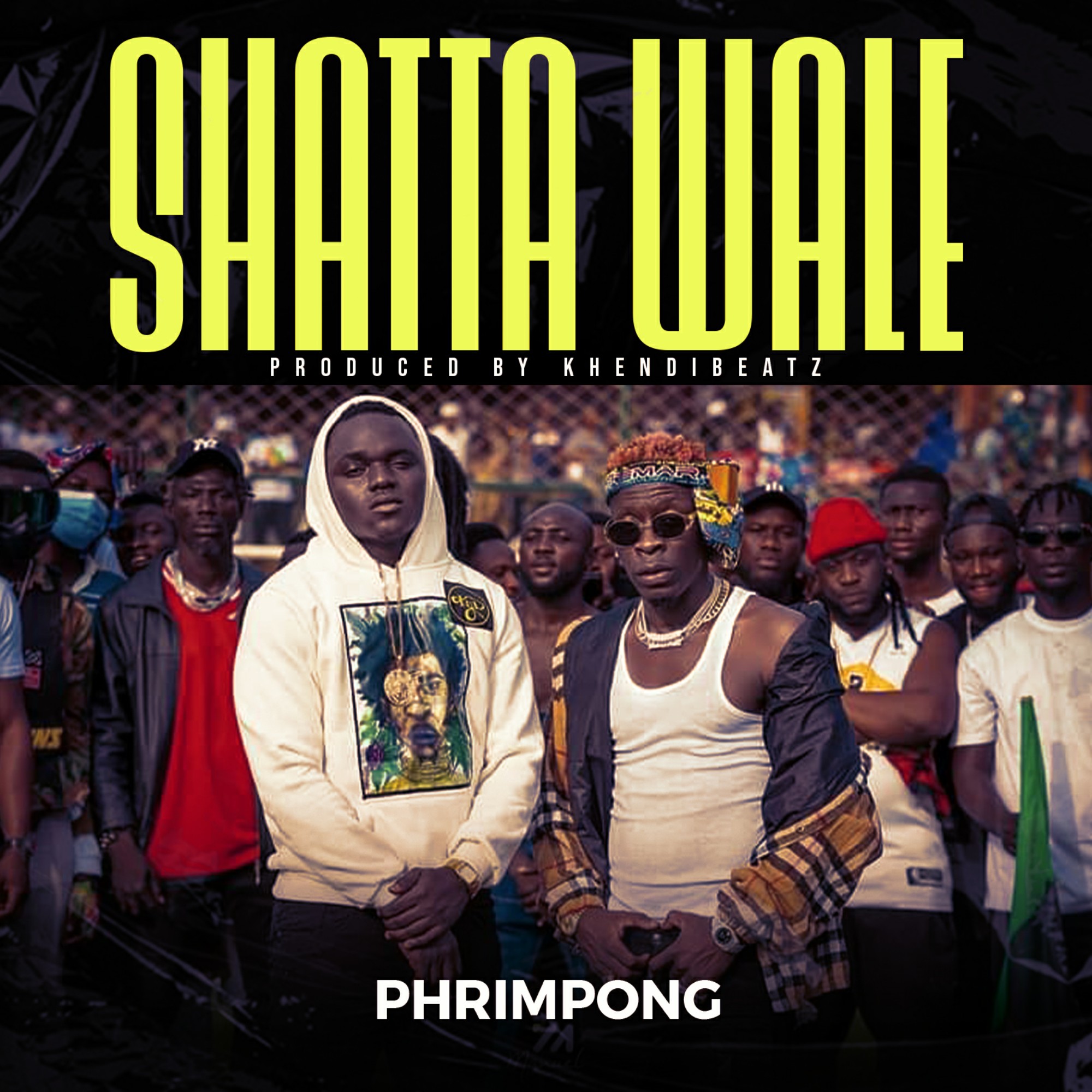 Phrimpong - Shatta Wale Phrimpong - Shatta Wale