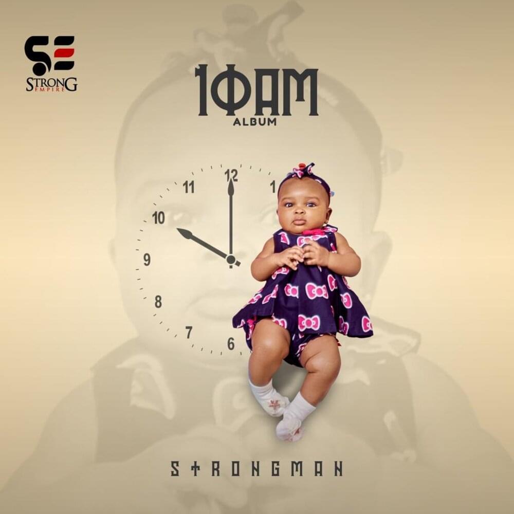 Strongman - 10 A.M (Full Album) Strongman - 10 A.M (Full Album)