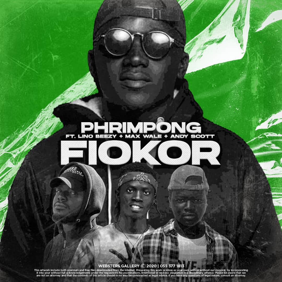 Phrimpong - Fiokor (feat. Max Wale, Andy Scott & Lino Beezy) Phrimpong - Fiokor (feat. Max Wale, Andy Scott & Lino Beezy)
