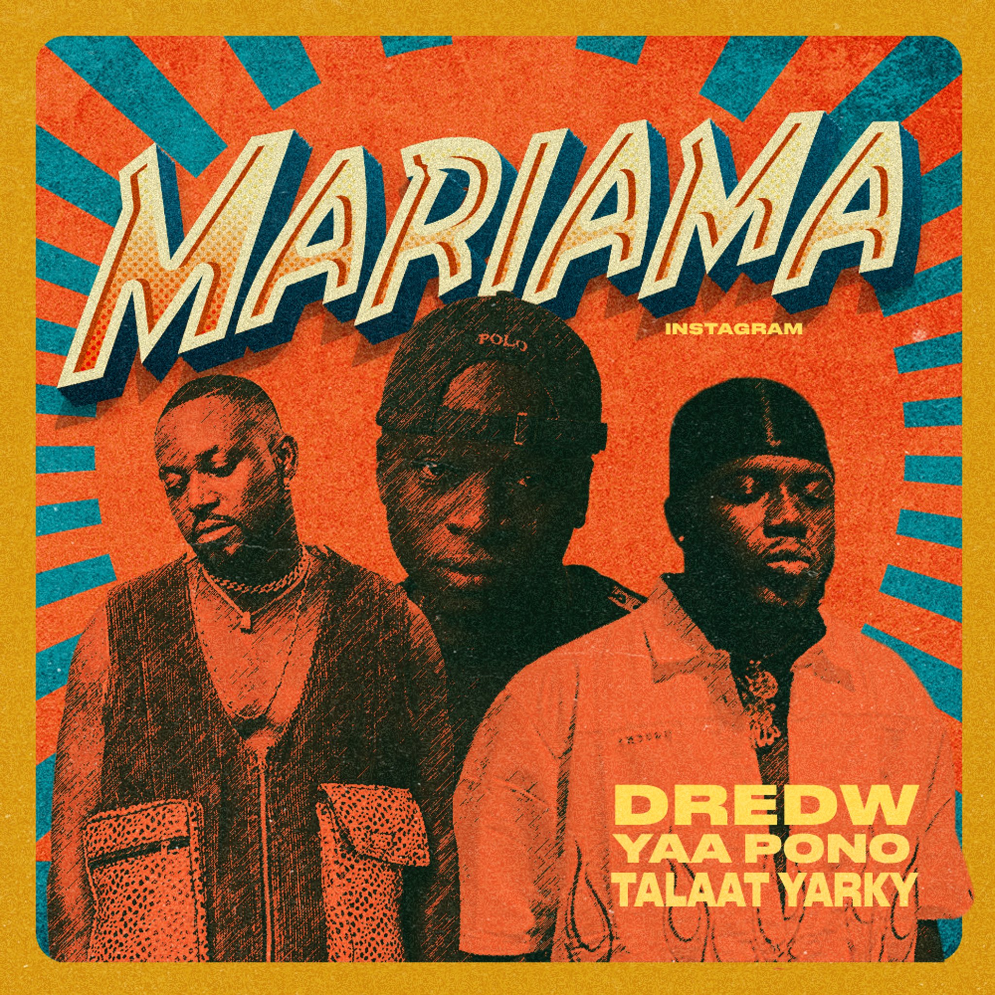 DredW - Mariama (feat. Yaa Pono & Talaat Yarky) DredW - Mariama (feat. Yaa Pono & Talaat Yarky)