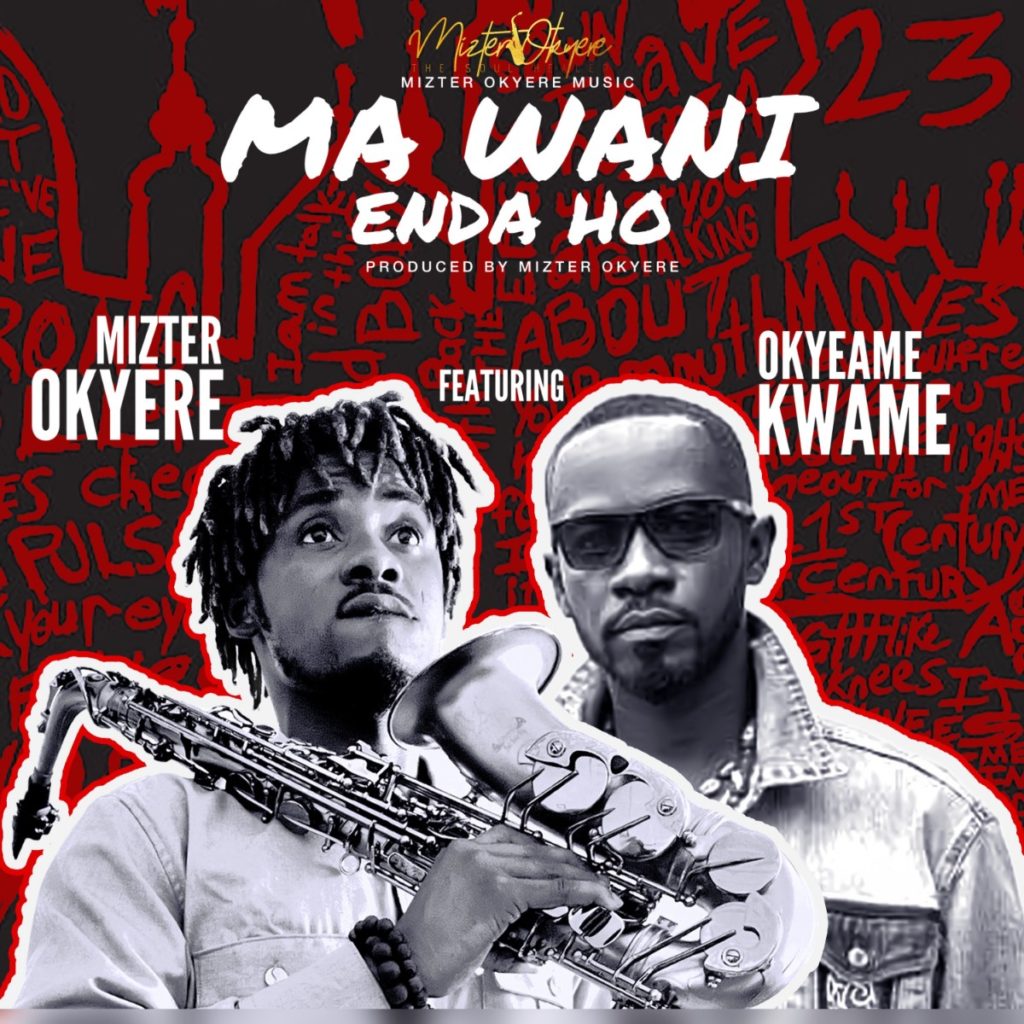 Mizter Okyere, Okyeame Kwame - Ma Wani Enda Ho 30 Mizter Okyere, Okyeame Kwame - Ma Wani Enda Ho